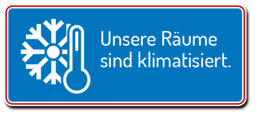 Unsere Räume sind klimatisiert