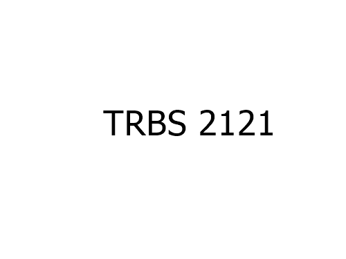 TRBS 2121 Technical rule for operational safety