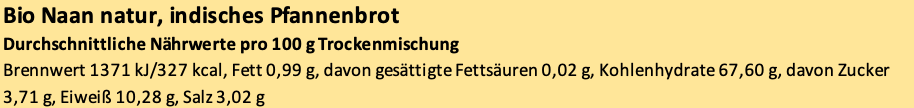 Erich Biller, Nährwerte, Ehenbachtal.de, Bio Pfannenbrot Teig Mix, Teigmischung Naan natur, indisches Pfannenbrot Erich Biller, Ehenbachtal.de, Bio Pfannenbrot Teig Mix, Teigmischung Naan natur, indisches Pfannenbrot, Pfannkuchen, Muffin, Magenrebell, Gewürzmischung, Dipp