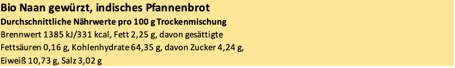 Erich Biller, Ehenbachtal.de, Bio Pfannenbrot Teig Mix, Teigmischung, Naan gewürzt, indisches Pfannenbrot, Erich Biller, Ehenbachtal.de, Bio Pfannenbrot Teig Mix, Teigmischung, Naan gewürzt, indisches Pfannenbrot, Pfannkuchen, Muffin, Gewürzmischung, Dipp, Magenrebell