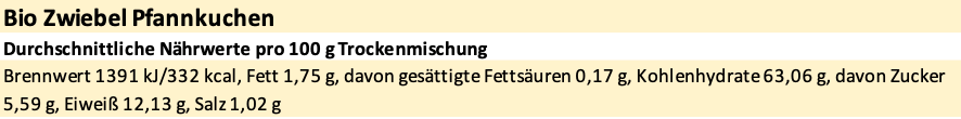 Erich Biller, Ehenbachtal.de, Bio Pfannkuchen Teig Mix, Teigmischung, Zwiebel Kuchen, vegan, Erich Biller, Ehenbachtal.de, Bio Pfannkuchen Teig Mix, Teigmischung, Zwiebel Kuchen, vegan, Gewürzmischung, Dipp, BB Cup, Pasta AvantiPfannenbrot, Pfannkuchen, Muffin, Magenrebell