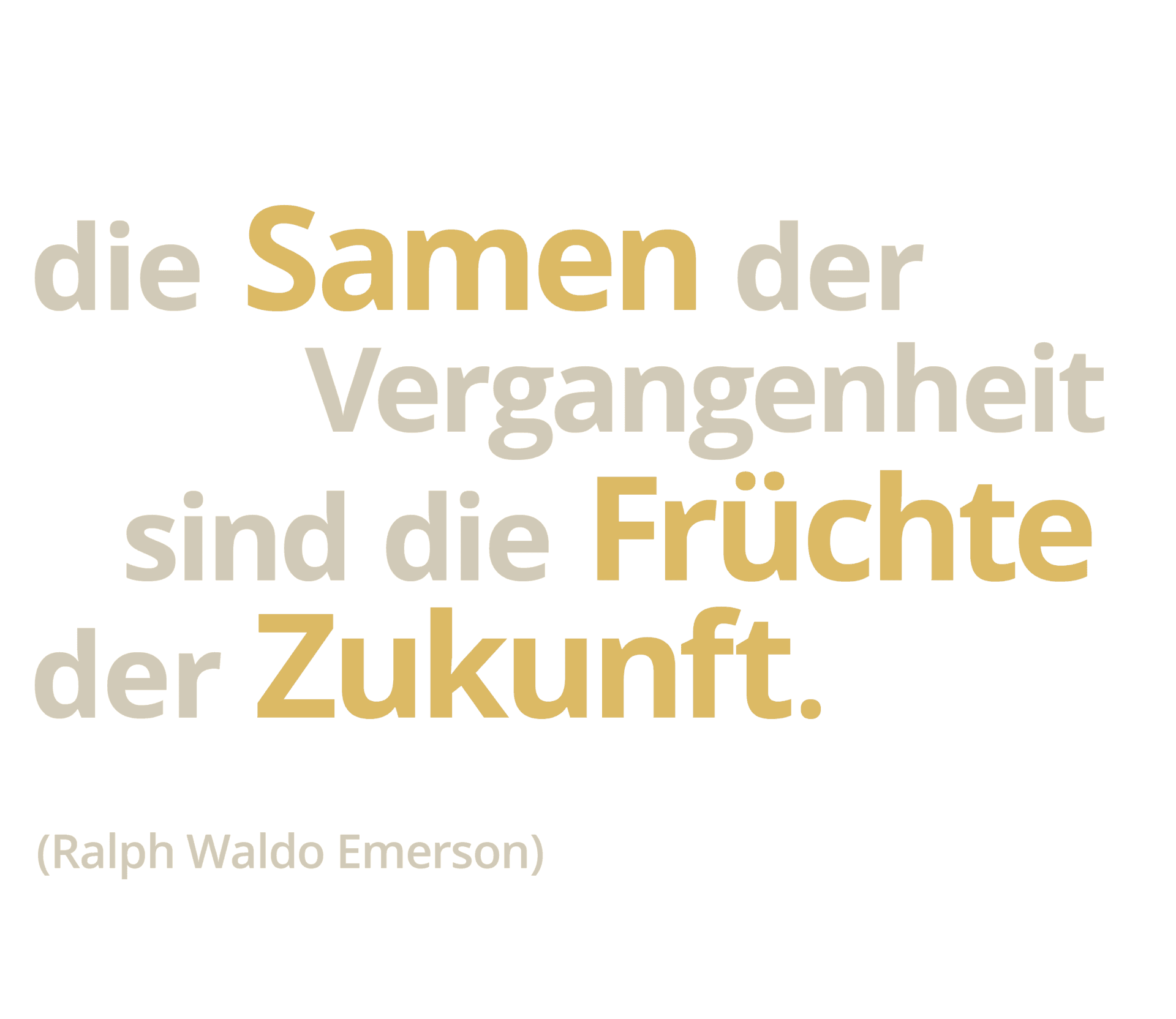 Zitat R. W. Emserson: