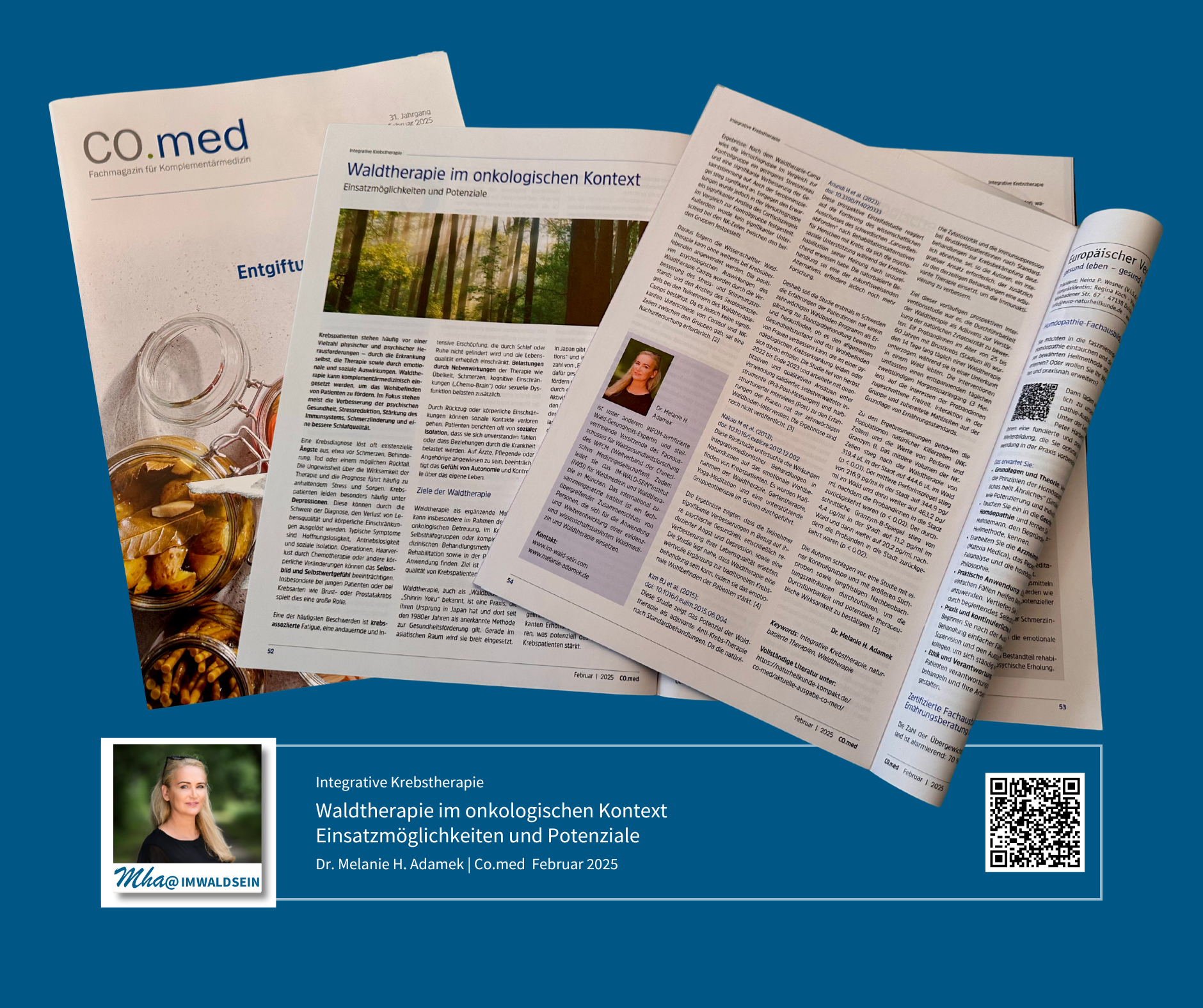 Integrative Krebstherapie: Waldtherapie im onkologischen Kontext. Einsatzmöglichkeiten und Potenziale, Dr. Melanie H. Adamek, in Co.med, Fachmagazin für Komplementärmedizin, Dr. Melanie H. Adamek Forest therapy in oncology by Dr. Melanie H. Adamek in Co.med, specialist magazine for complementary medicine, February 2025