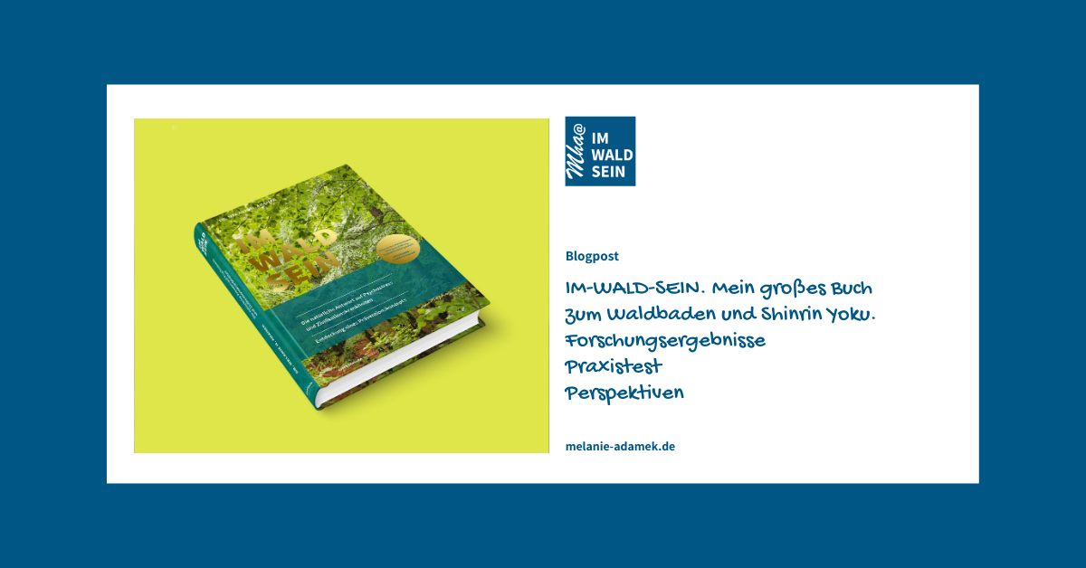 IM-WALD-SEIN. Die natürliche Antwort auf Psychostress und Zivilisationskrankheiten, Dr. Melanie H. Adamek, ISBN 9783936798173 IM-WALD-SEIN. Die natürliche Antwort auf Psychostress und Zivilisationskrankheiten. Entdeckung eines Präventionskonzepts, Dr. Melanie H. Adamek, ISBN 9783936798173