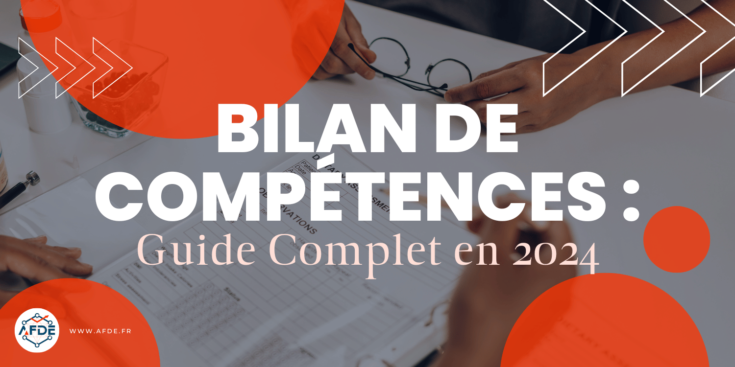 Faire un Bilan de Compétences : Guide Complet de la Reconversion en 2024