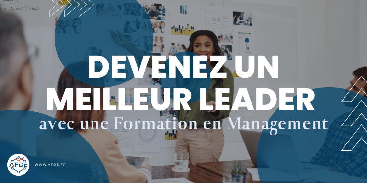 Devenez un meilleur manager avec une formation Mangement