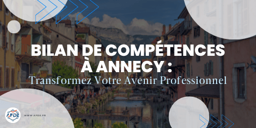 Bilan de compétences à Annecy
