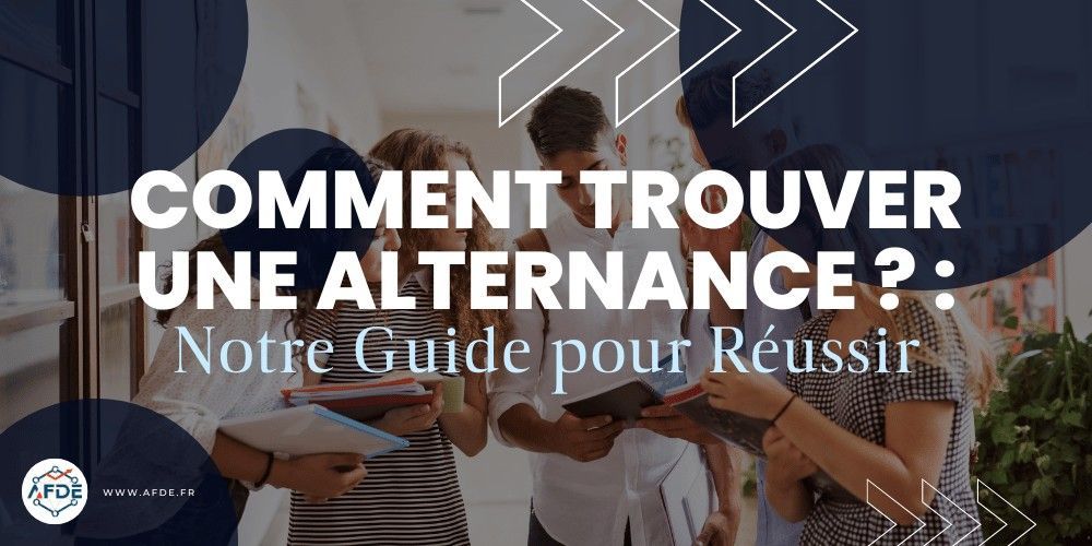 Comment trouver une alternance ? Notre guide pour réussir