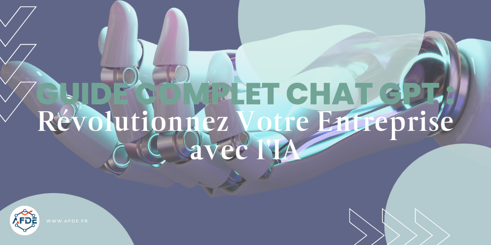 Guide complet chat GPT : Révolutionnez votre entreprise avec l'IA