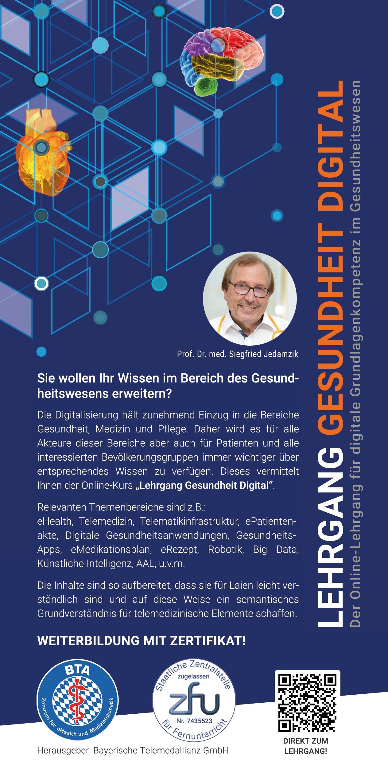 LEHRGANG GESUNDHEIT DIGITAL LEHRGANG GESUNDHEIT DIGITAL
Digital fit im Gesundheitswesen – Ihr Lehrgang für die Zukunft