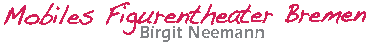 Mobiles Figurentheater Bremen Mobiles Figurentheater Bremen