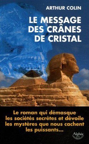 Crâne de Cristal, Crystal Skull, Patrice Marty