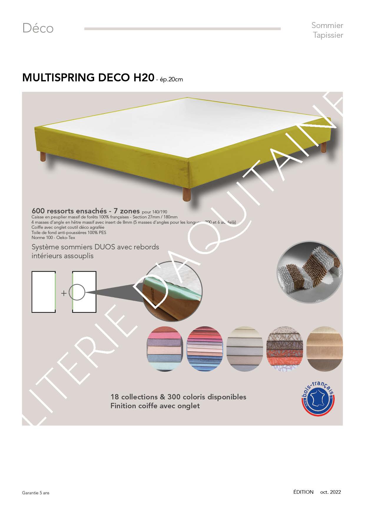 600 ressorts ensachés 7 zones pour 140/190 - Caisse en peuplier massif de forêts 100% françaises - Section 27mm / 180mm 4 masses d’angle en hêtre massif avec insert de 8mm (5 masses d’angles pour les longueur 200 et 6 au delà) Coiffe avec onglet coutil déco agrafée Toile de fond anti-poussières 100% PES orme 100 - Oeko-Tex