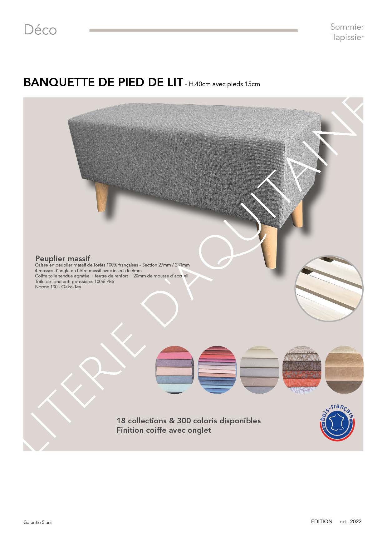 Structure peuplier massif de forêts 100% françaises- Section 27mm / 250mm - 4 masses d’angle en hêtre massif avec insert de 8mm (5 masses d’angles pour les longueur 200 et 6 au delà) Coiffe coutil déco agrafée Toile de fond anti-poussières 100% PES orme 100 - Oeko-Tex