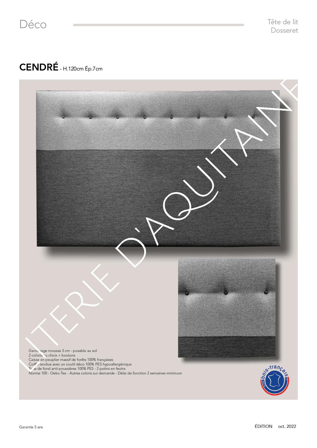 Garnissage mousse 3 cm - posable au sol 1 rangé de boutons - Caisse en peuplier massif de forêts 100% françaises Coiffe tendue avec un coutil déco 100% PES hypoallergénique Toile de fond anti-poussières 100% PES Norme 100 - Oeko-Tex - Autres coloris sur demande - Délai de fonction 2 semaines minimum