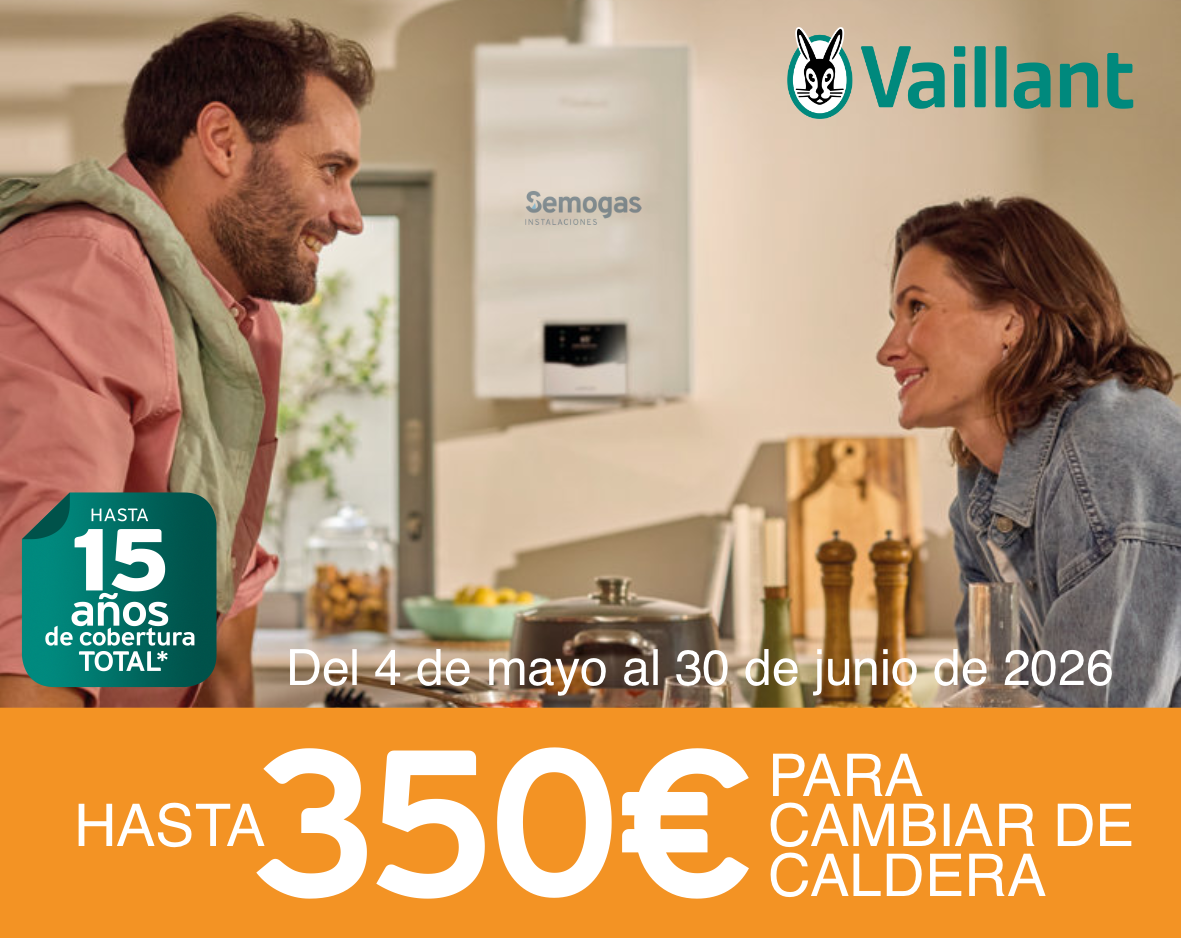 Hasta 350 € de regalo para renovar tu caldera Vaillant 2026 Plan Renove 2026 Vaillant - Semogas.es