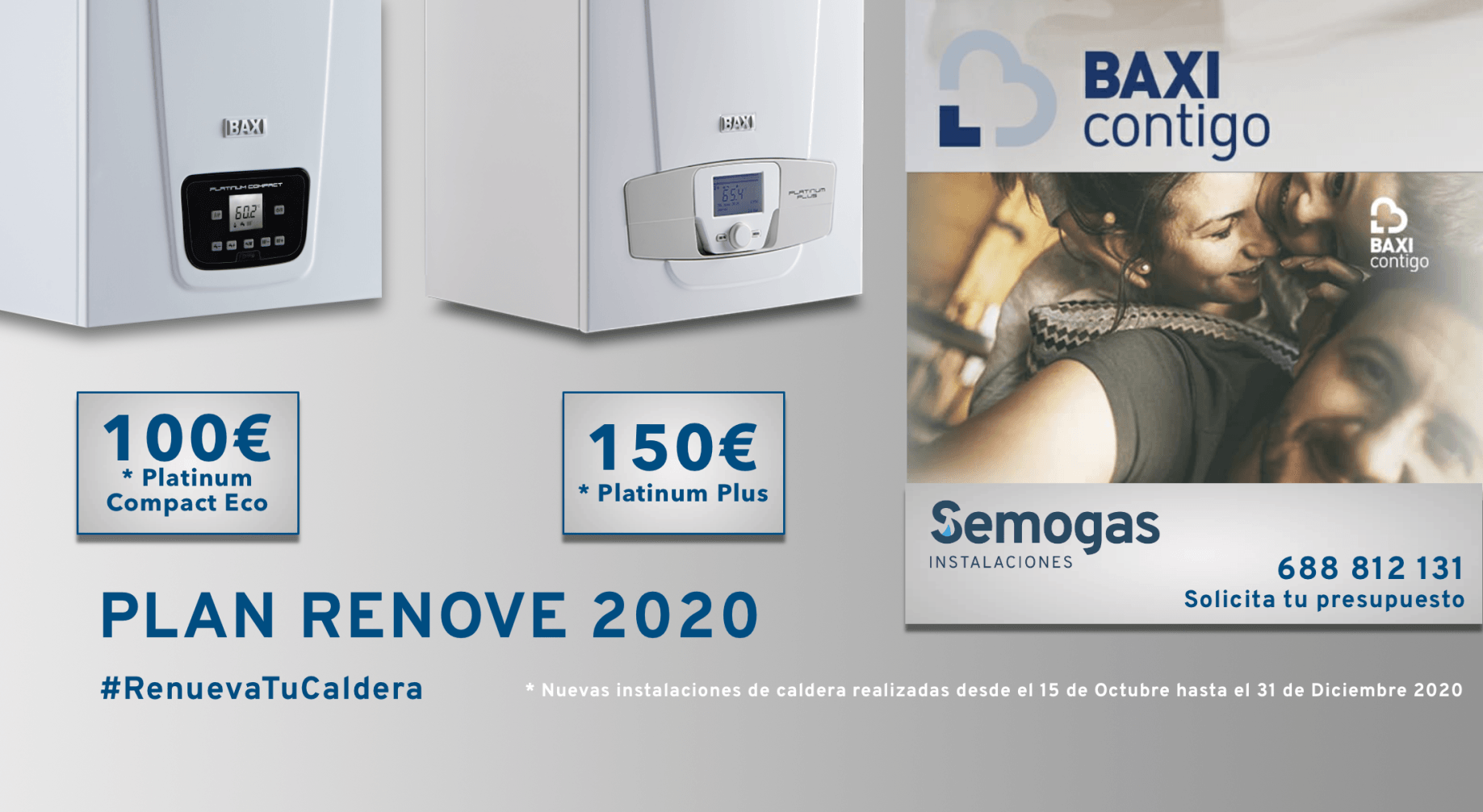 Plan Renove BAXI contigo hasta 150 € para renovar tu caldera Plan Renove BAXI contigo hasta 150 € para renovar tu caldera