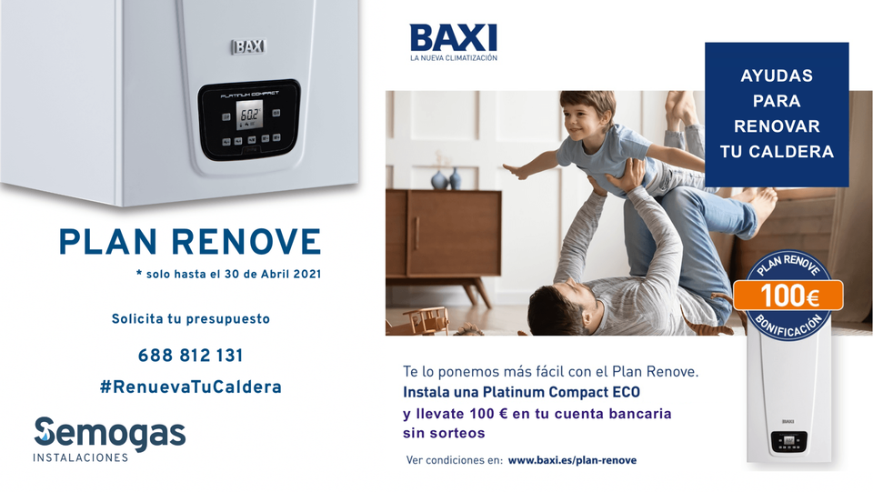 Plan Renove BAXI contigo hasta 150 € para renovar tu caldera Plan Renove BAXI contigo hasta 150 € para renovar tu caldera