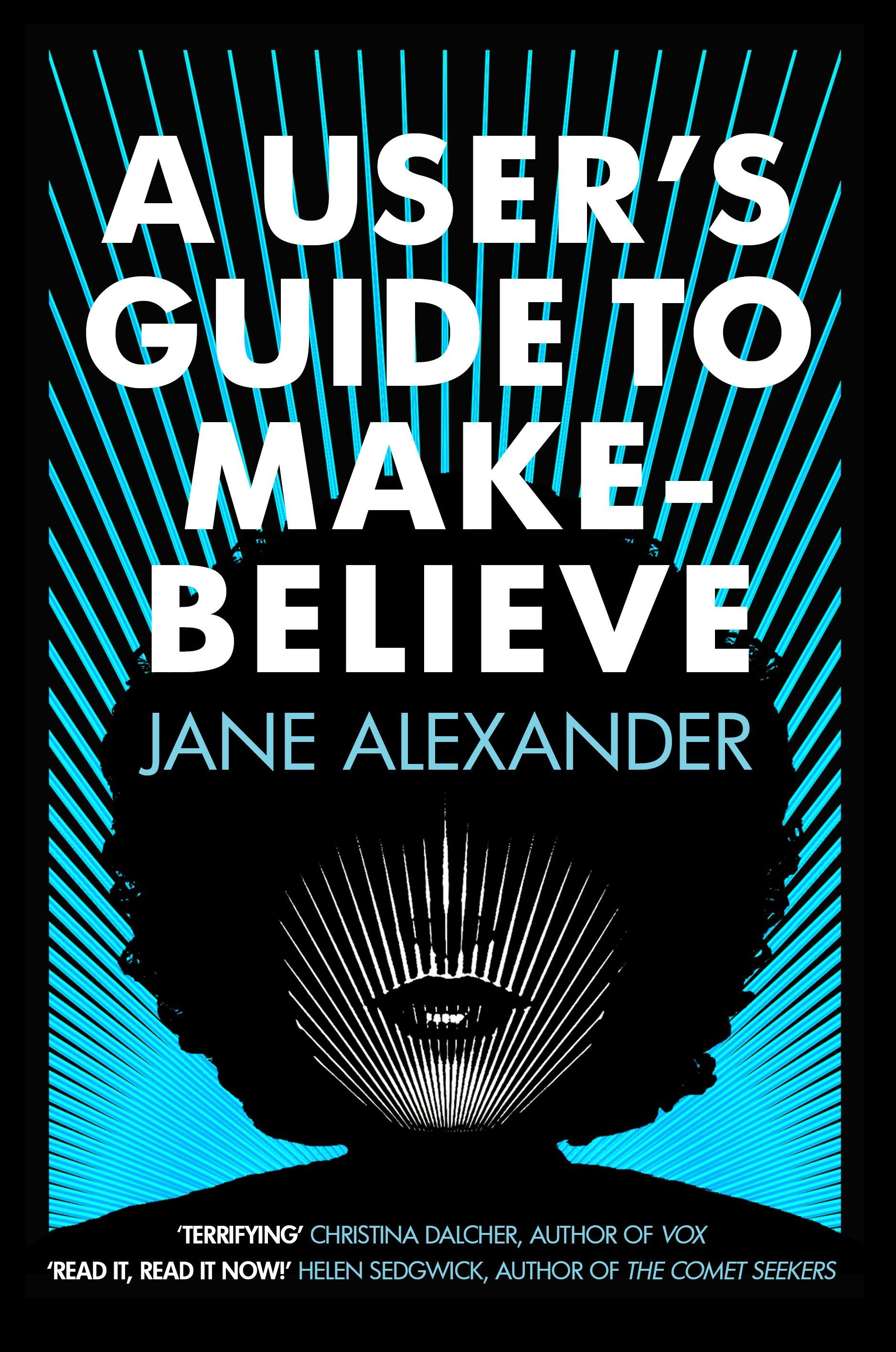 Front cover of A User's Guide to Make-Believe by Jane Alexander