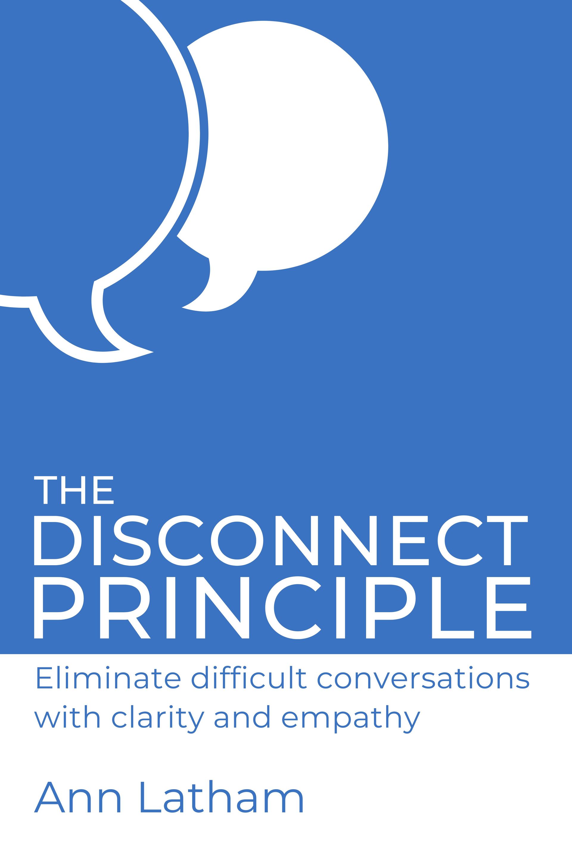Front cover of The Disconnect Principle by Ann Latham