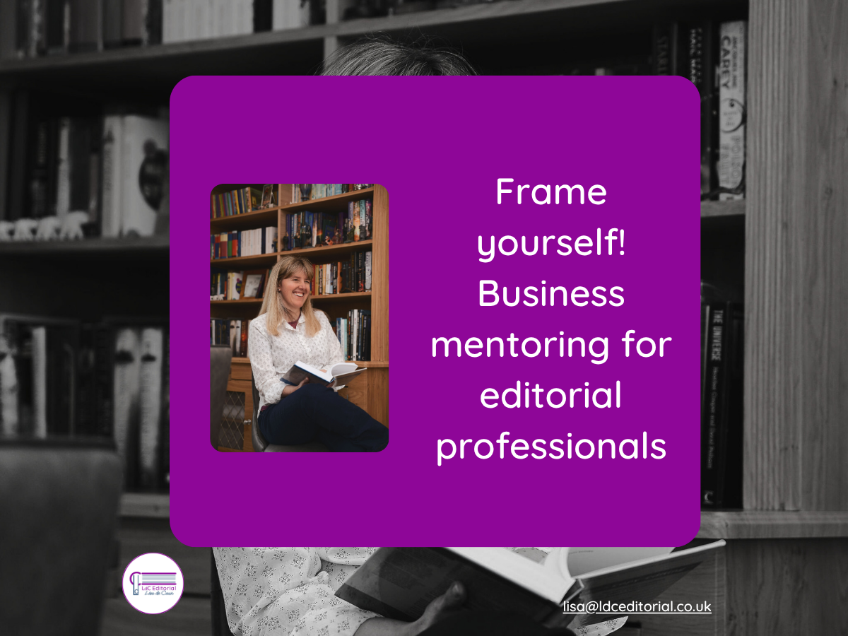 Female editor reading with text: “Frame yourself! Business mentoring for editorial professionals.”
