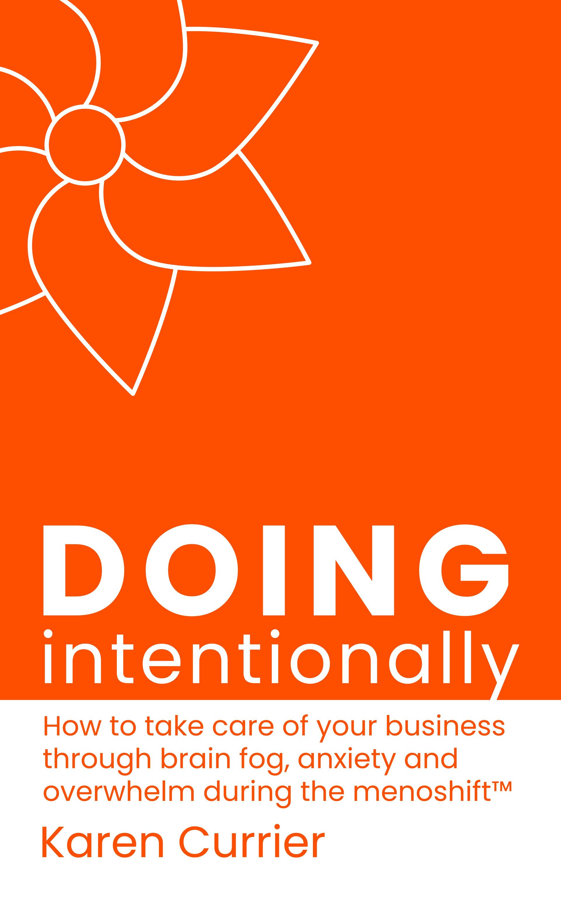 Book cover: Doing intentionally by Karen Currier