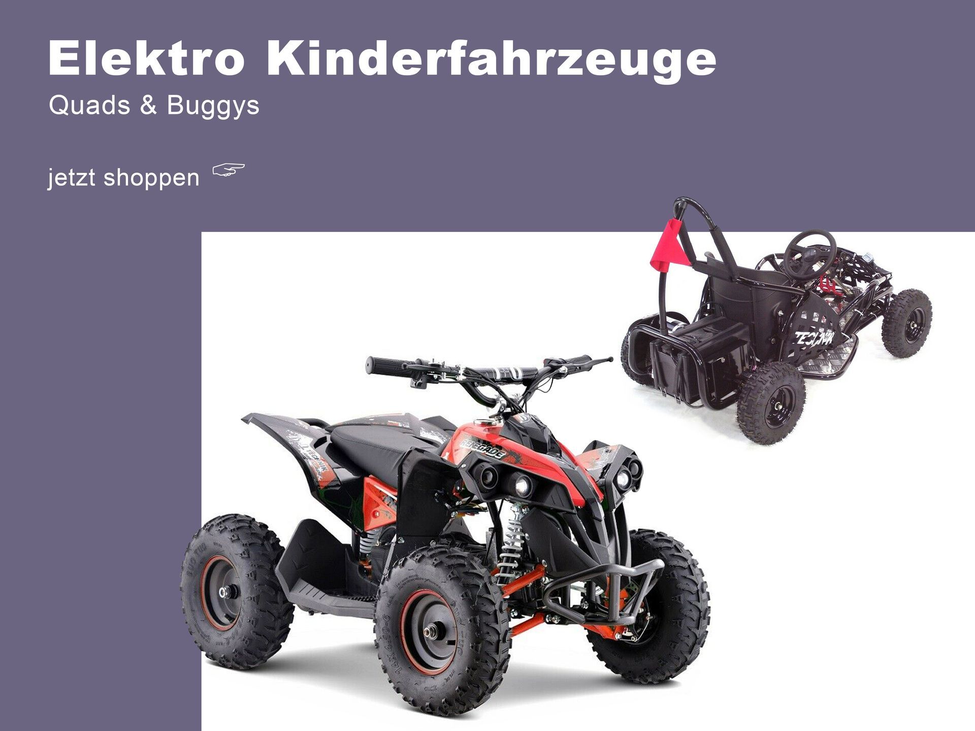 Hier finden Sie elektrische Kinderfahrzeuge Kinderfahrzeuge, Kinderquads, Scooter, Buggys