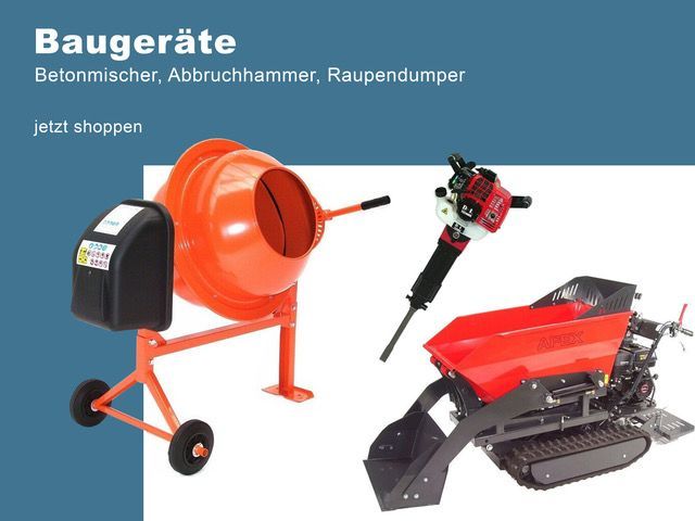 Hier finden Sie Dumper, Betonmischer, Abbruchhammer uvm. alles rund ums Haus