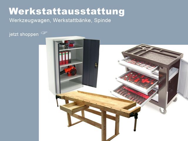 Hier finden Sie alles um Ihre Werkstatt einzurichten Werkzeugwagen, Werkstattbänke, Splinde etc.