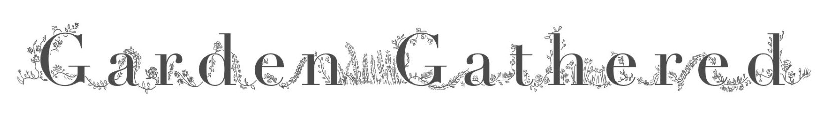 Garden Gathered
