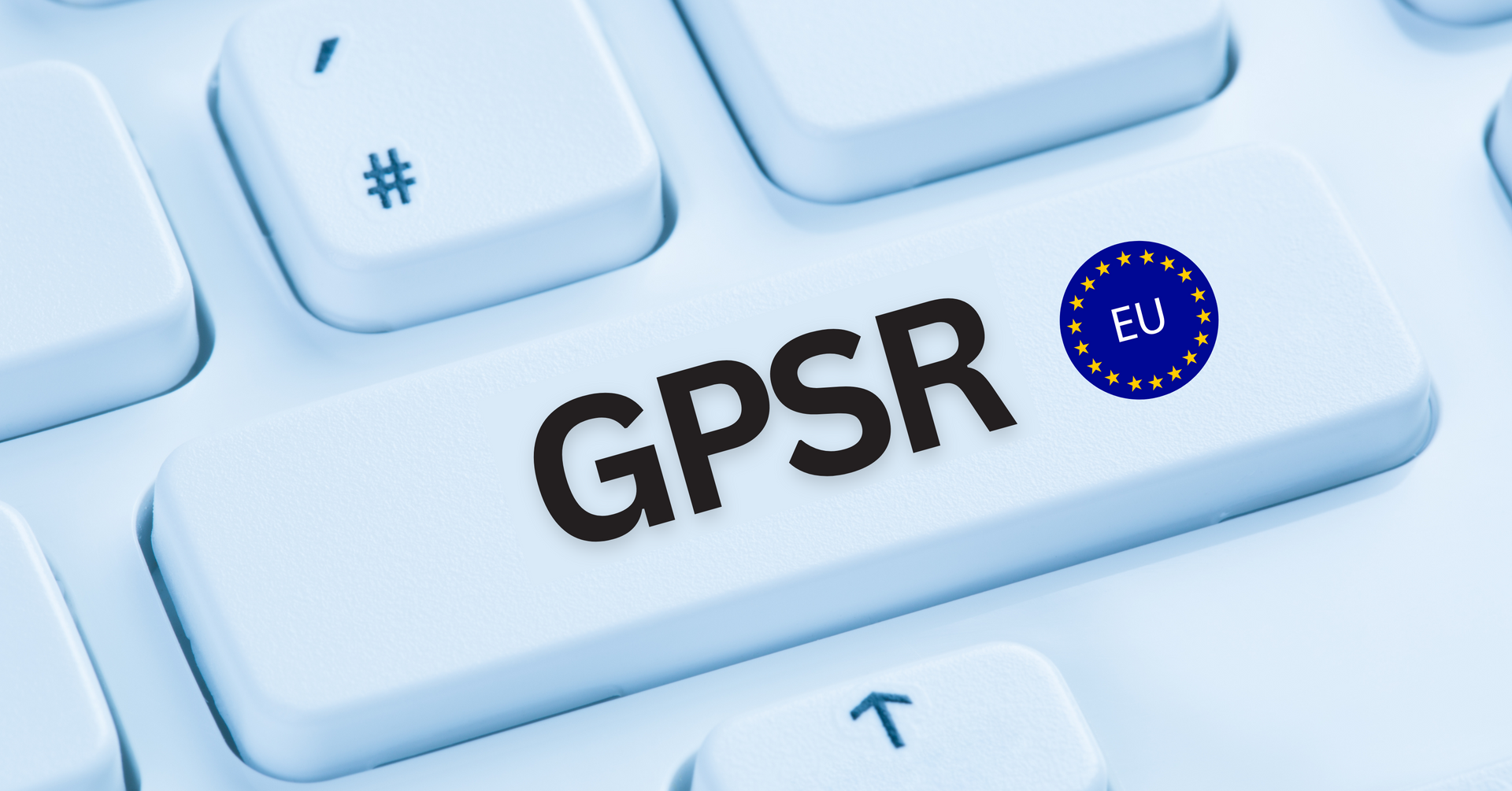 GPSR EU Verordnung - Grafik GPSR EU Verordnung - Grafik