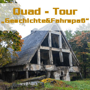 Quad Tour Geschichte und Fahrspaß Firmenausflug