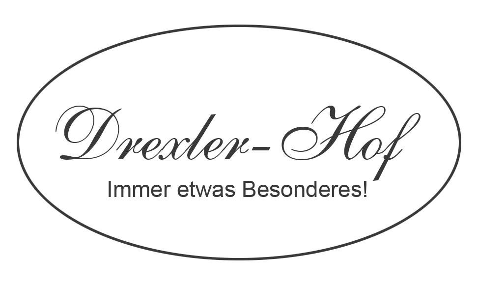 Drexler Hof - Immer etwas Besonderes