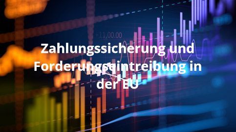 Zahlungssicherung und Forderungseintreibung in der EU