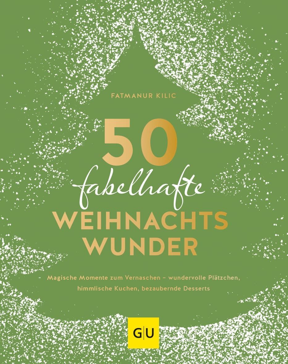 50-fabelhafte-weihnachtswunder-fatmanur-kilic-gräfe-und-unzer-verlag-wissen-ist-mehr