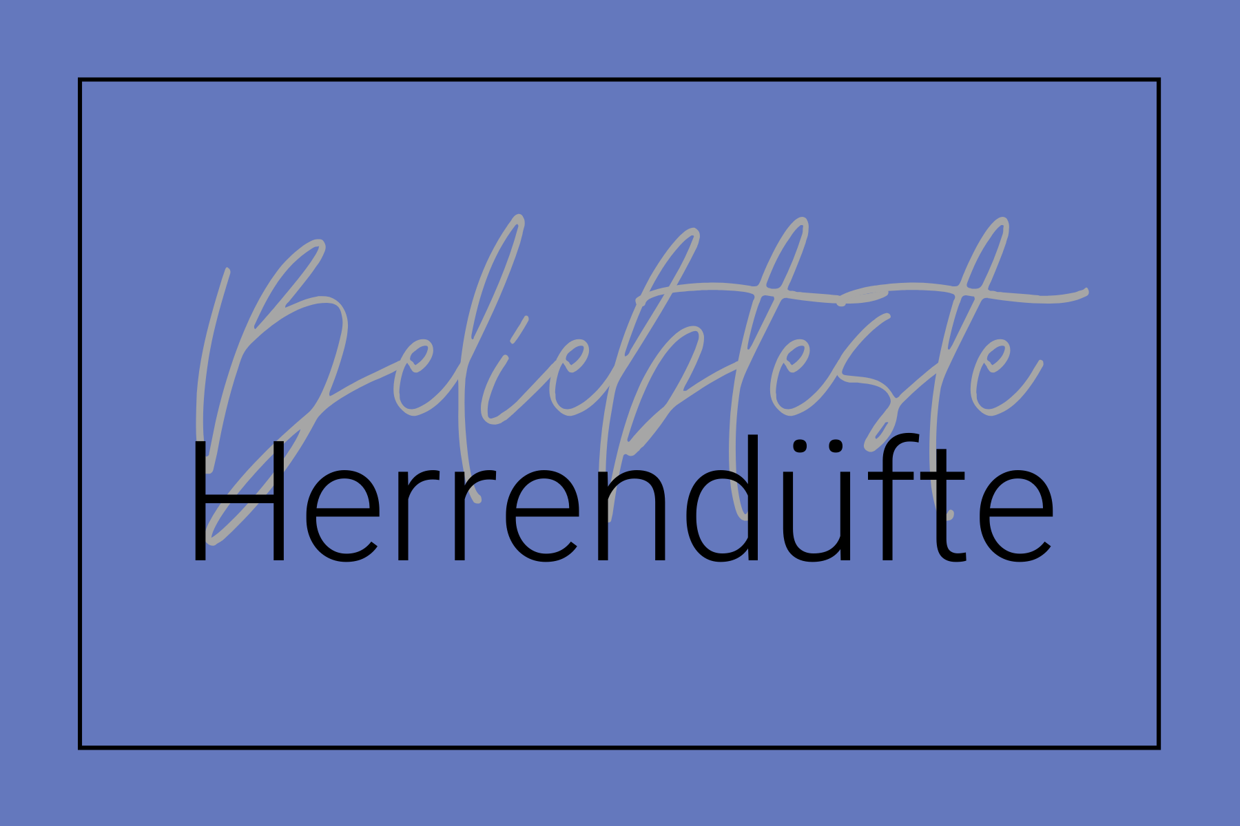 top-10-beliebteste-bestverkaufte-herrenduefte-wissen-ist-mehr