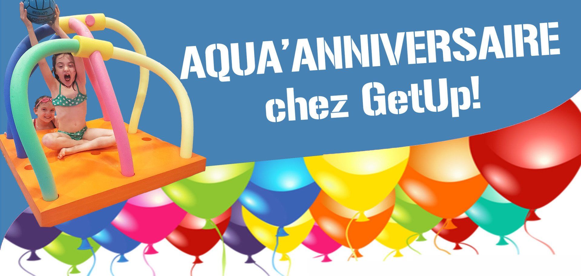 cliquez pour + d'infos aqua anniversaire