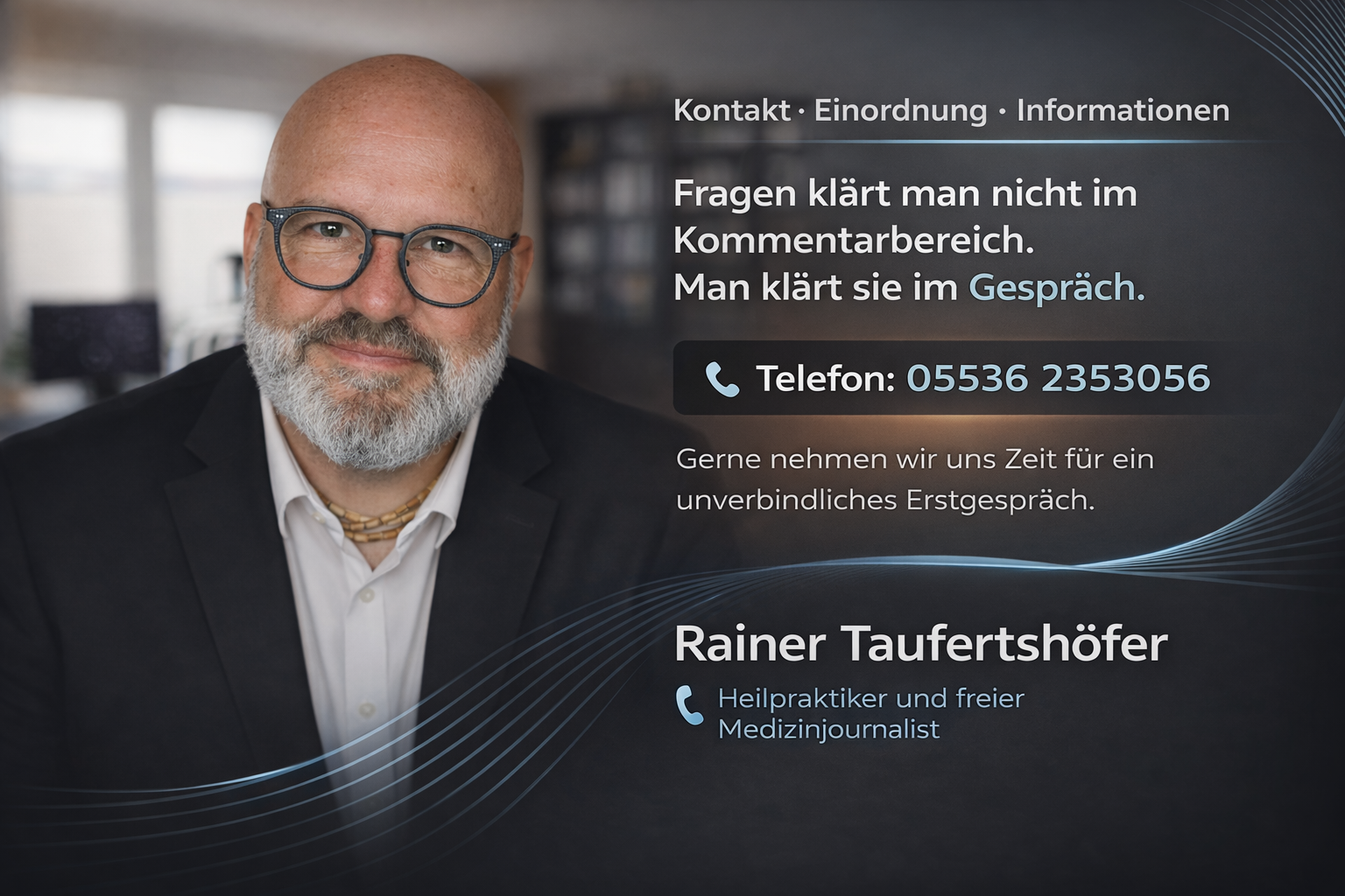 Rainer Taufertshöfer Medizinjournalist & Heilpraktiker Rainer Taufertshöfer
Medizinjournalist & Heilpraktiker