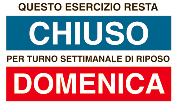CHIUSO DOMENICA, GIORNO DI CHIUSURA DOMENICA
