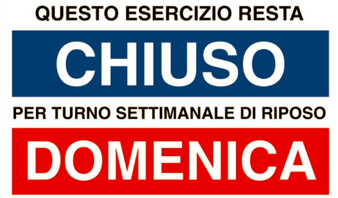 CHIUSO DOMENICA, GIORNO DI CHIUSURA DOMENICA