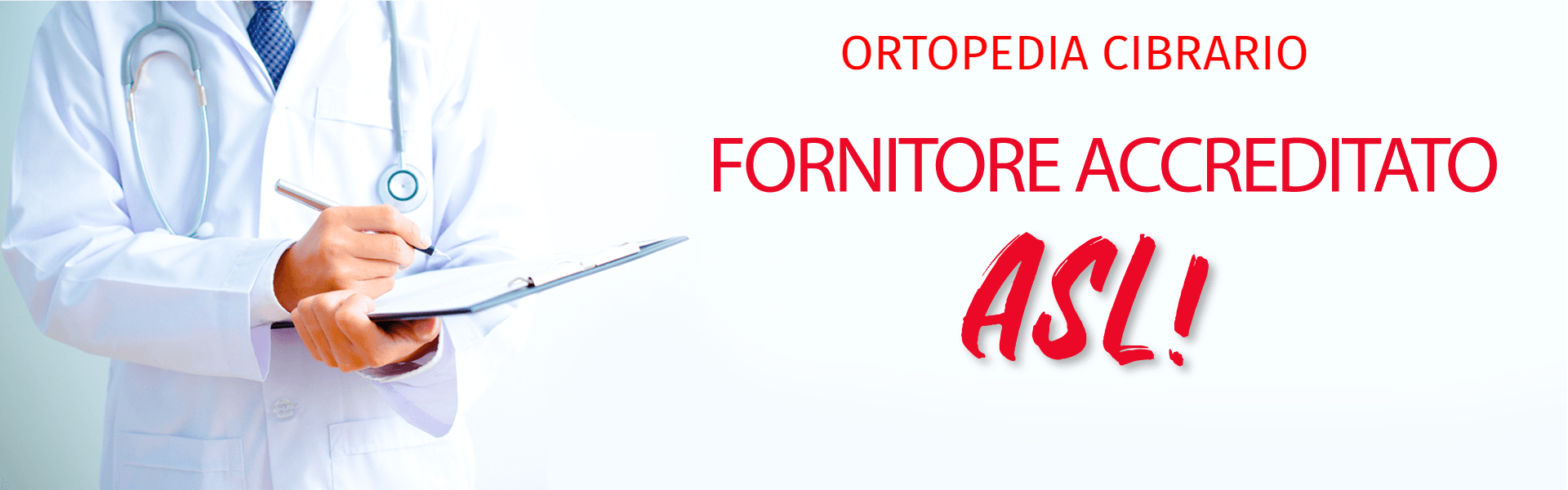 FORNITORE ASL PREVENTIVI PRATICHE ASL INAIL ORTOPEDIA CIBRARIO