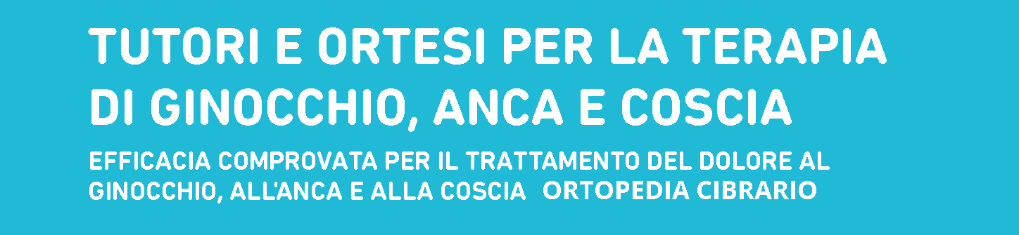 TUTORI GINOCCHIO ANCA COSCIA