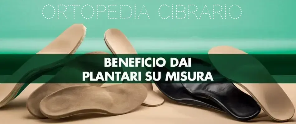 plantari ORTOPEDIA CIBRARIO TORINO