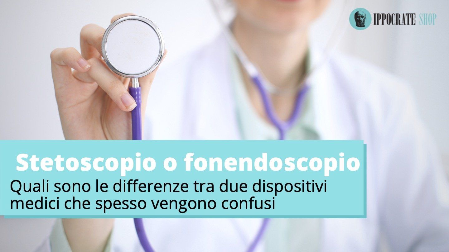Fonendoscopio-Stetoscopio-le differenze.