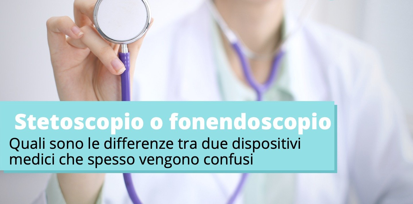 CLICCA SULL'IMMAGINE PER APPROFONDIRE L'ARGOMENTO. Stetoscopio o fonendoscopio. Quali sono le differenze?