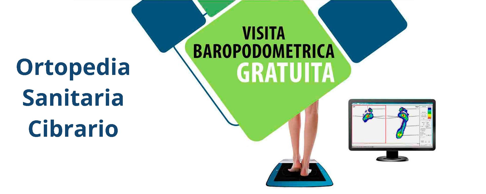 VALUTAZIONE BAROPODOMETRICA GRATUITA ORTOPEDIA CIBRARIO