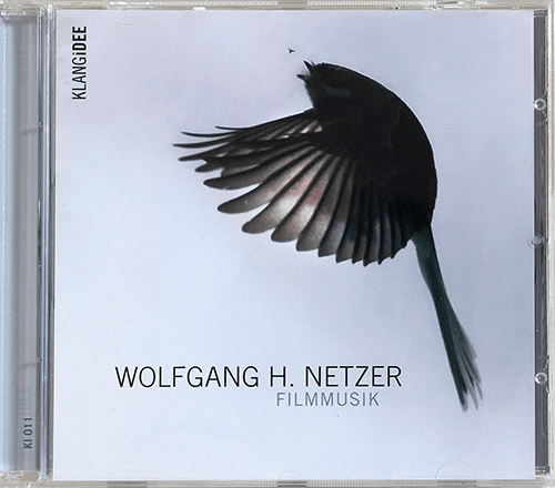 Wolfgang Netzer: Filmmusik Wolfgang Netzer: Filmmusik
