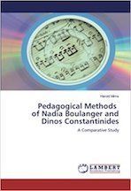 Pedagogical Methods of Nadia Boulanger and Dinos Constantinides: A Comparative Study Pedagogical Methods of Nadia Boulanger and Dinos Constantinides: A Comparative Study
