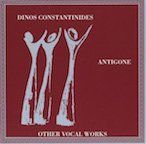 Antigone and Other Vocal Works