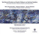 Three Greek Concertos: for Soprano Saxophone and String Orchestra